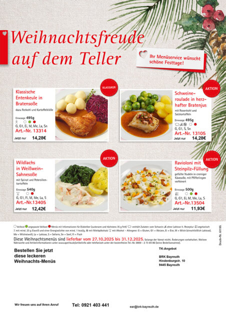 Das Weihnachtsangebot von apetito: Klassische Entenkeule in Bratensoße 14,28 Euro. Schweineroulade in herzhafter Bratenjus 14,28 Euro. Wildlachs in Weißwein-Sahnesoße 12,42 Euro. Ravioloni mit Steinpliz-Füllung 11,93 Euro. Bestellbar bis zum 31.12.2025 unter 0921 403 441.